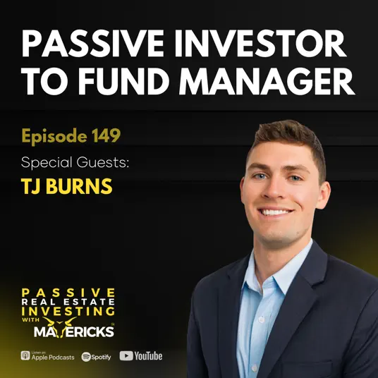 Passive Investor to Fund Manager with TJ Burns